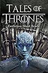 Tales of Thrones: - fanfiction short reads
