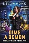 Dime a Demon by Devon Monk