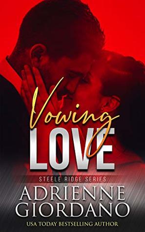 Vowing Love (Steele Ridge, #9)