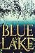 Blue Lake: A Mystery
