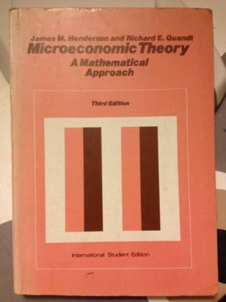 Microeconomic Theory: A Mathematical Approach (Economics handbook series)