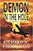 Demon In The Hole by Richard A. Thompson