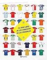 El gran libro de las camisetas de los mundiales (Spanish Edition) El gran libro de las camisetas de los mundiales (Spanish Edition)