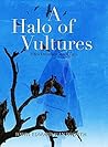 A Halo of Vultures: Niles Dreamer Book 2 A Halo of Vultures: Niles Dreamer Book 2