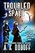 Making Trouble (Troubled Space, #3)