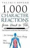 Character Reactions from Head to Toe by Valerie   Howard