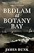 Bedlam at Botany Bay