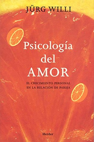 Psicología del amor: El crecimiento personal en la relación de pareja (Paperback)