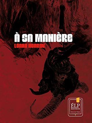 À sa manière (Romans) (French Edition)