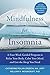 Mindfulness for Insomnia by Catherine Polan Orzech