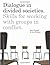 Dialogue in divided societies: Skills for working with groups in conflict