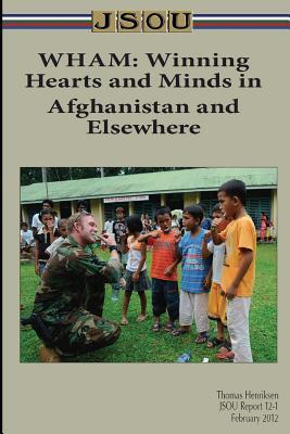 WHAM: Winning Hearts and Minds in Afghanistan and Elsewhere