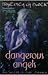 Dangerous Angels by Francesca Lia Block Dangerous Angels by Francesca Lia Block