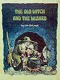 The Old Witch and the Wizard