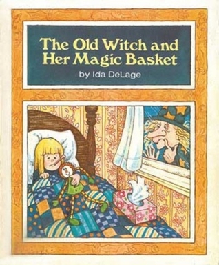 The Old Witch and Her Magic Basket (Hardcover)