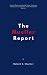 The Mueller Report by Robert S. Mueller III The Mueller Report by Robert S. Mueller III