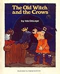 The Old Witch and the Crows