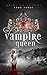 The Vampire Queen by Brandi Elledge