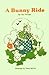 A Bunny Ride