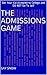 THE ADMISSIONS GAME by Gay Snow