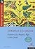 Initiation à la poésie - Classiques et Contemporains: Poèmes du Moyen Age à nos jours