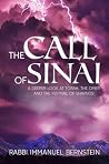The Call Of Sinai: A Deeper Look At Torah, The Omer And The Festival Of Shavuos The Call Of Sinai: A Deeper Look At Torah, The Omer And The Festival Of Shavuos