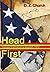 Head First: Cooper Vietnam Era Quartet: 1972 (The Cooper Vietnam Era Quartet Book 2)