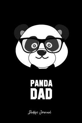 Daddys Journal Dot Grid Gift Idea Panda Best Dad Ever Nerdy Happy Father Day Journal Black Dotted Diary Planner Gratitude Writing Travel Goal Bullet Notebook 6x9 120 Pages By Not A Book