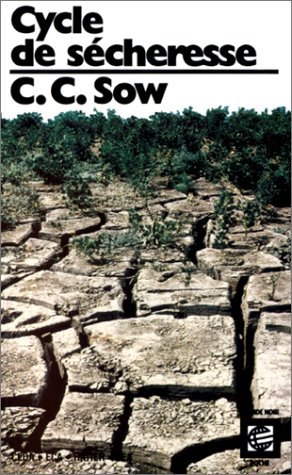 Cycle de sécheresse, et autres nouvelles (Collection Monde noir poche) (French Edition)