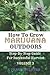 HOW TO GROW MARIJUANA OUTDOORS by FRANK SPILOTRO