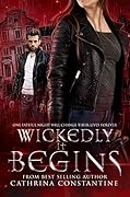 Wickedly It Begins