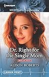 Dr. Right for the...