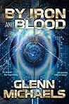 By Iron and Blood