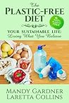 The Plastic-Free Diet The Plastic-Free Diet