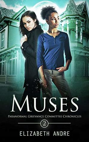 Muses (Paranormal Grievance Committee Chronicles, #2)
