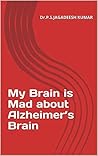 My Brain is Mad About Alzheimer's Brain
