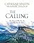 The Calling: The Story of W...