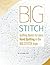 Big Stitch Quilting Basics:...