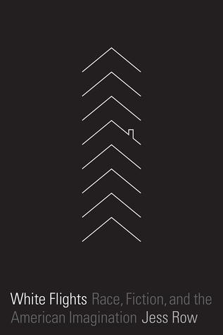 White Flights: Race, Fiction, and the American Imagination (Kindle Edition)