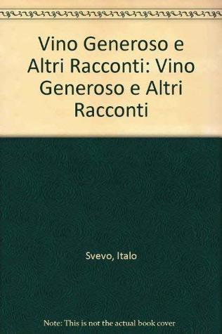 Vino generoso e altri racconti (Paperback)