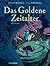 Das Goldene Zeitalter (Das Goldene Zeitalter, #1)
