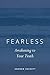 Fearless: Awakening to Your...