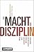 Die Macht der Disziplin by Roy F. Baumeister