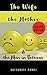 The Wife The Mother and the Man in between by Vaishnavi  Sanoj