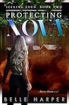 Protecting Nova (Seeking Eden #2) Protecting Nova (Seeking Eden #2)