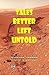 Tales Better Left Untold by Richard Jordan