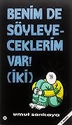 Benim de Söyleyeceklerim Var! İki