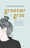 Groener gras