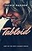 Tabloid by Jackie Paxson Tabloid by Jackie Paxson