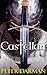 Castellan (The Crusader Chronicles, #3)
